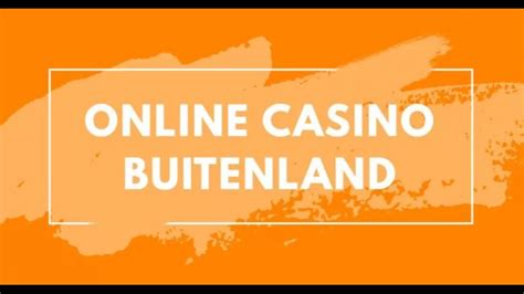 online casinos buitenland,beste online casinos buitenland